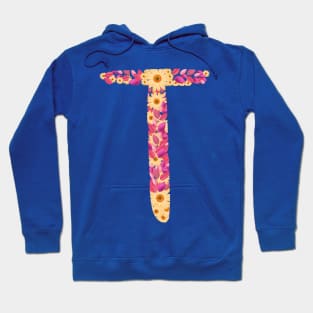 Letter T flowers alphabet colorful T Hoodie